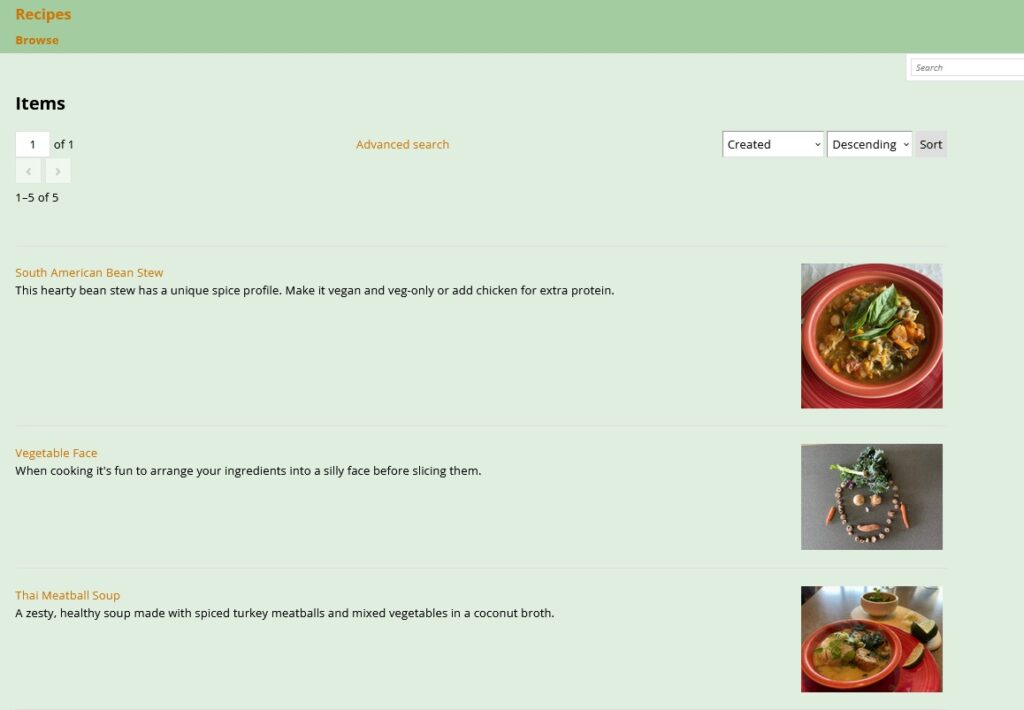 Screenshot displaying items in an Omeka-S collection. the items are recipes and include a title, description and photo of each dish. At the top of the screen, users can select other features such as 'advanced search' or sort items by date created. The custom color scheme is a soft mint green with dark orange text for links.